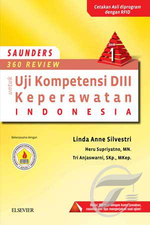 SAUNDERS 360 Review untuk Uji Kompetensi DIII Keperawatan Indonesia
