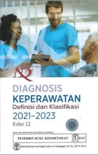 Image of Diagnosis Keperawatan Definisi dan Klasifikasi 2021-2023 Ed. 12