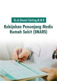 Image of Kebijakan Penunjang Medis Rumah Sakit ( SNARS )