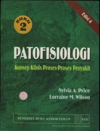 Patofisiologi : Konsep Klinis Proses-Proses Penyakit. Buku 2 Edisi 4