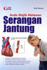 Anda Wajib Melawan : Serangan Jantung