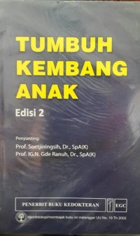 Tumbuh Kembang Anak. Edisi 2
