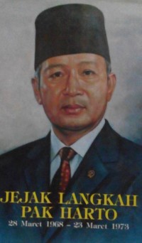 Jejak Langkah Pak Harto 28 Maret 1968 - 23 Maret 1973