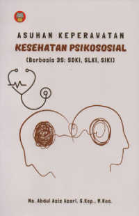 Asuhan Keperawatan Kesehatan Psikososial