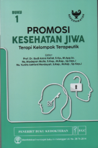 Promosi Kesehatan Jiwa Buku 1 Terapi Kelompok Terapeutik