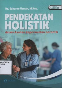 Image of PENDEKATAN HOLISTIK dalam Asuhan keperawatan Gerontik