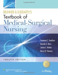 Brunner & Suddarth's Textbook of Medical-Surgical Nursing. Twelfth Edition