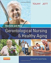 Gerontological Nursing & Healthy Aging. Fourth Edition
